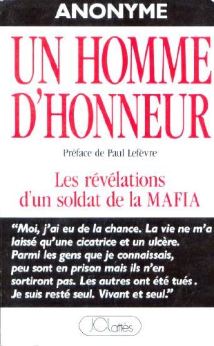 Un homme d'honneur -les revelations d'un soldat de la mafia