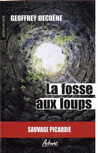 LA FOSSE AUX LOUPS