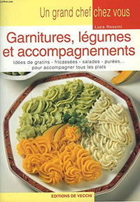Garnitures, légumes et accompagnements