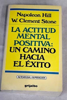 Actitud mental positiva: un caminohacia el exito