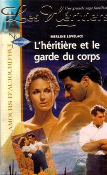 L HERITIERE ET LE GARDE DU CORPS
