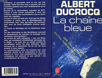 La Chaîne bleue : à l'écoute des civilisations extra-terrestres (Le Livre de poche)
