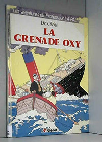 Professeur La Palme, tome 2 : La grenade oxy