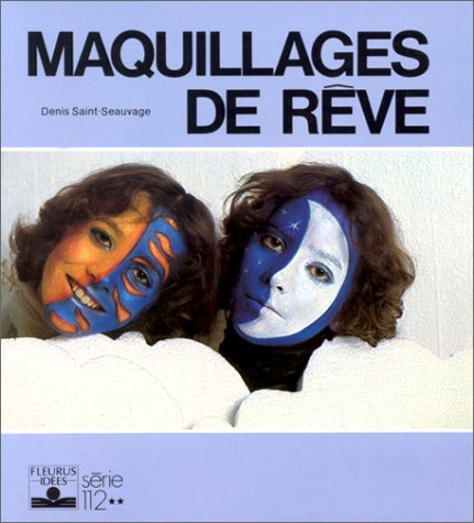 Maquillages de rêve