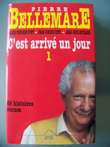 C'est arrivé un jour (Tome 1)