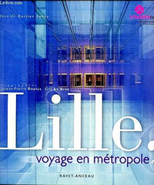 Lille, voyage en métropole