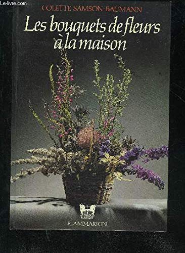 Les bouquets de fleurs à la maison