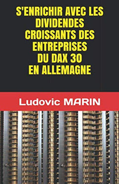 S'enrichir avec les dividendes croissants des entreprises du DAX 30 en Allemagne