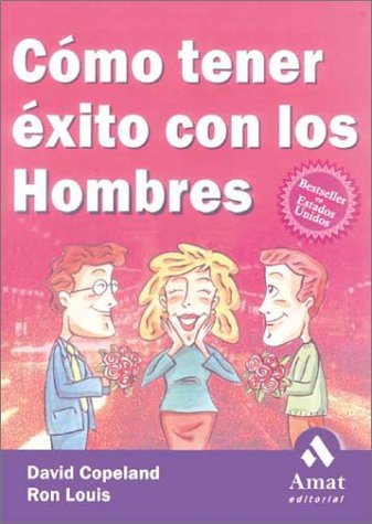AMAT COMO TENER EXITO CON LOS HOMBRES