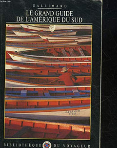 Le Grand Guide de l'Amérique du Sud 1991
