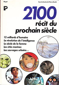 2100 RECIT DU PROCHAIN SIECL