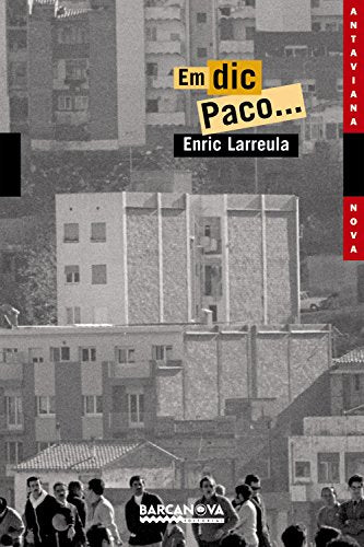 Em dic Paco... (Llibres Infantils I Juvenils - Antaviana - Antaviana Nova)