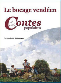 Le bocage vendéen - les contes populaires