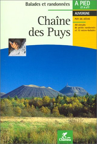 Chaîne des Puys : Ballades et randonnées en Auvergne