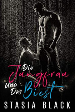 Die Jungfrau und das Biest: Ländliche Leidenschaft #1: Ein unabhängiger Roman