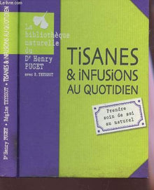 TISANES ET INFUSIONS AU QUOTIDIEN