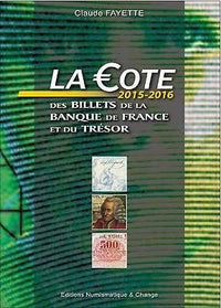 La cote des billets de la Banque de France et du Trésor 2015-2016