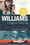 Williams: A Different Kind of Life