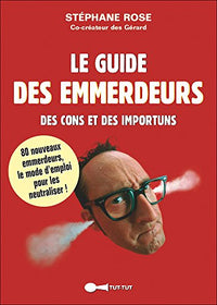 Le guide des emmerdeurs