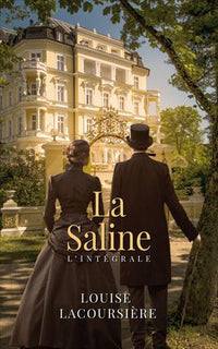 La Saline - L intégrale