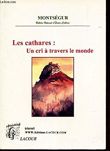 Les Cathares : un cri à travers le monde