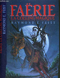Faërie, la colline magique
