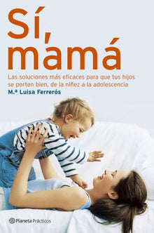 Sí, mamá (Prácticos)