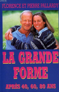 La grande forme après 40, 60, 80 ans