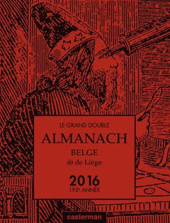 Le Grand double almanach belge, dit de Liège 2016