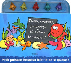 Sauts, courses, plongeons et queues de poisson !: Petit poisson heureux frétille de la queue