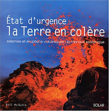 Etat d'urgence : La terre en colère