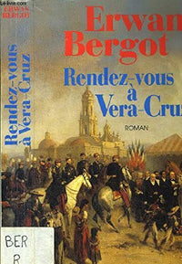 Rendez-vous à Vera-Cruz