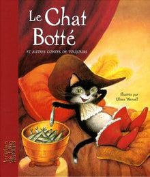 Le Chat Botté : Et autres contes de toujours