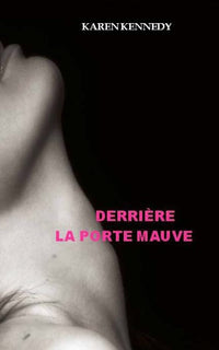 Derrière la porte mauve