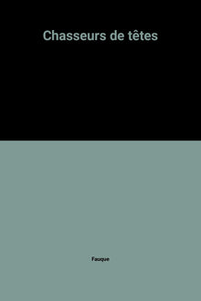 Chasseurs de têtes