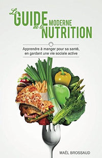 Le guide moderne de la nutrition