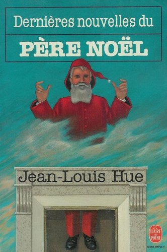 DERNIERES NOUVELLES DU PERE NOEL