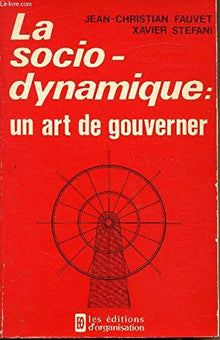 La sociodynamique : un art de gouverner