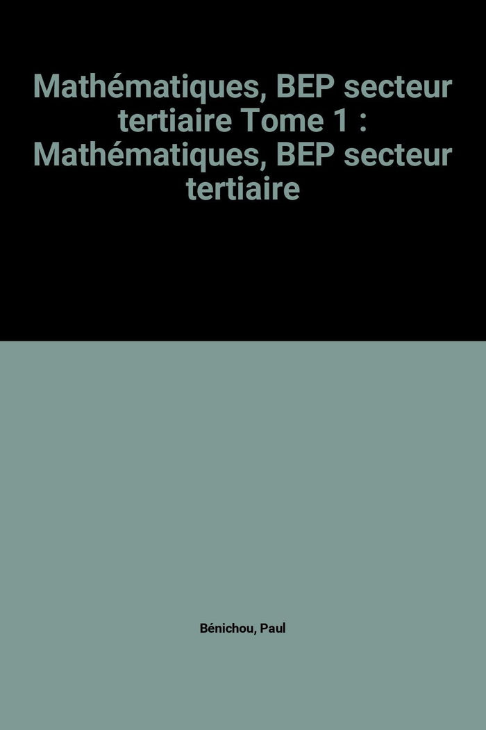 Mathématiques, BEP secteur tertiaire