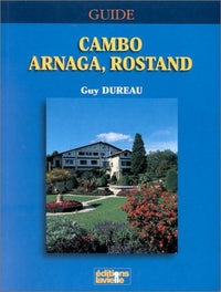 Cambo, Arnaga, Rostand