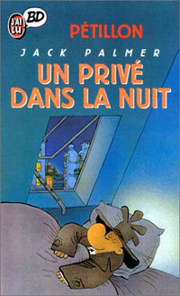 Les Aventures de Jack Palmer, tome 10 : Un privé dans la nuit