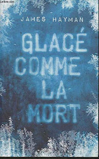 Glacé comme la mort