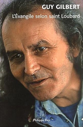 L'Évangile selon Saint Loubard