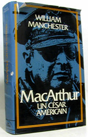 MAC ARTHUR UN CESAR AMERICAIN
