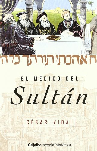 El medico del sultán (NOVELA HISTORICA)