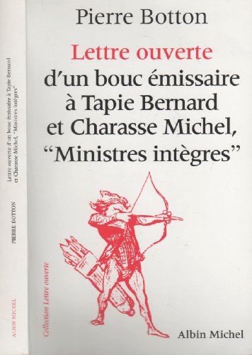 Lettre ouverte d'un bouc émissaire à Tapie Bernard
