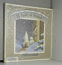 Il fait si froid !