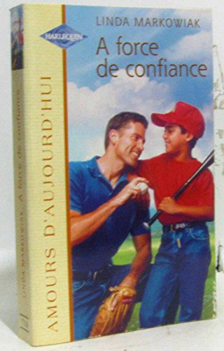 A force de confiance