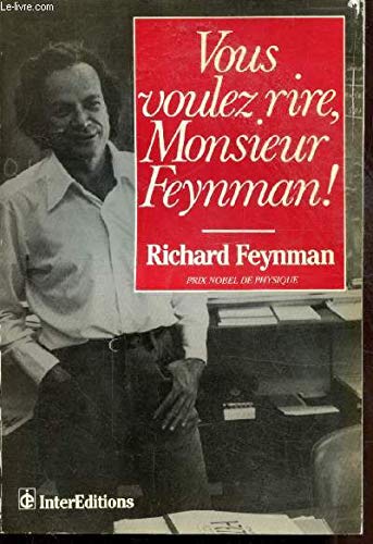 Vous voulez rire, Monsieur Feynman !