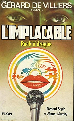 Rock' n' drogue: L'implacable
